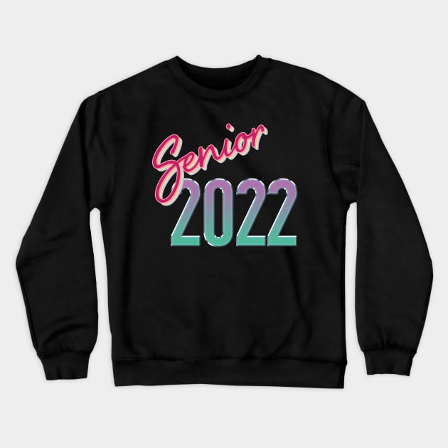 Senior 2022 Graduation Crewneck Sweatshirt by McNutt